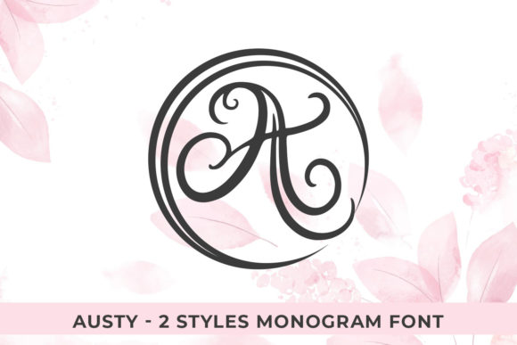 Austy Monogram: A Decorative Font That Makes Love Letters & Launches Feel Intentional