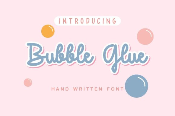 Bubble Glue: A Handwritten Font That Makes Your Brand Feel Thoughtful